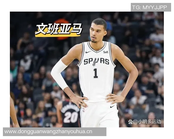 文班亚马挑战历史马刺队有望首度开局五连胜 文班亚马挑战历史马刺队有望首度开局五连胜