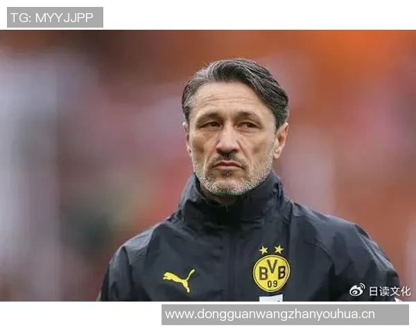 哈曼称科瓦奇提升多特表现职业态度超越欧冠决赛时光